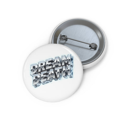 Dream Death Chrome Pin Button